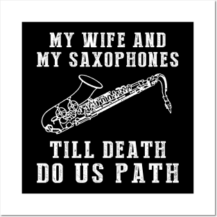 Saxy Love - My Wife and Saxophones Till Death Funny Tee! Posters and Art